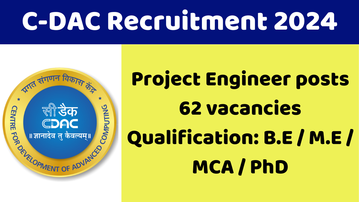 CDAC Recruitment 2024 Apply for 62 Project Engineer posts tntamiljob.in