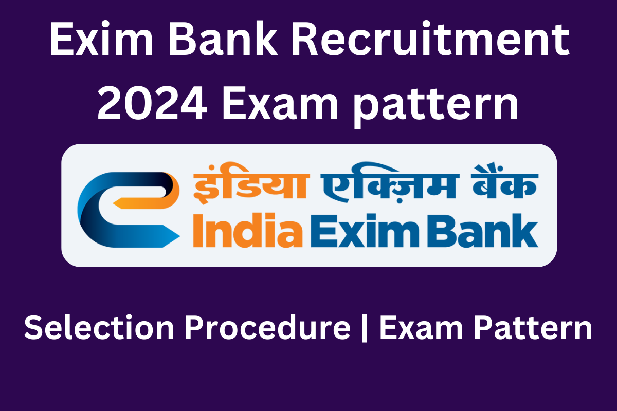 Exim Bank Recruitment 2024 Exam pattern