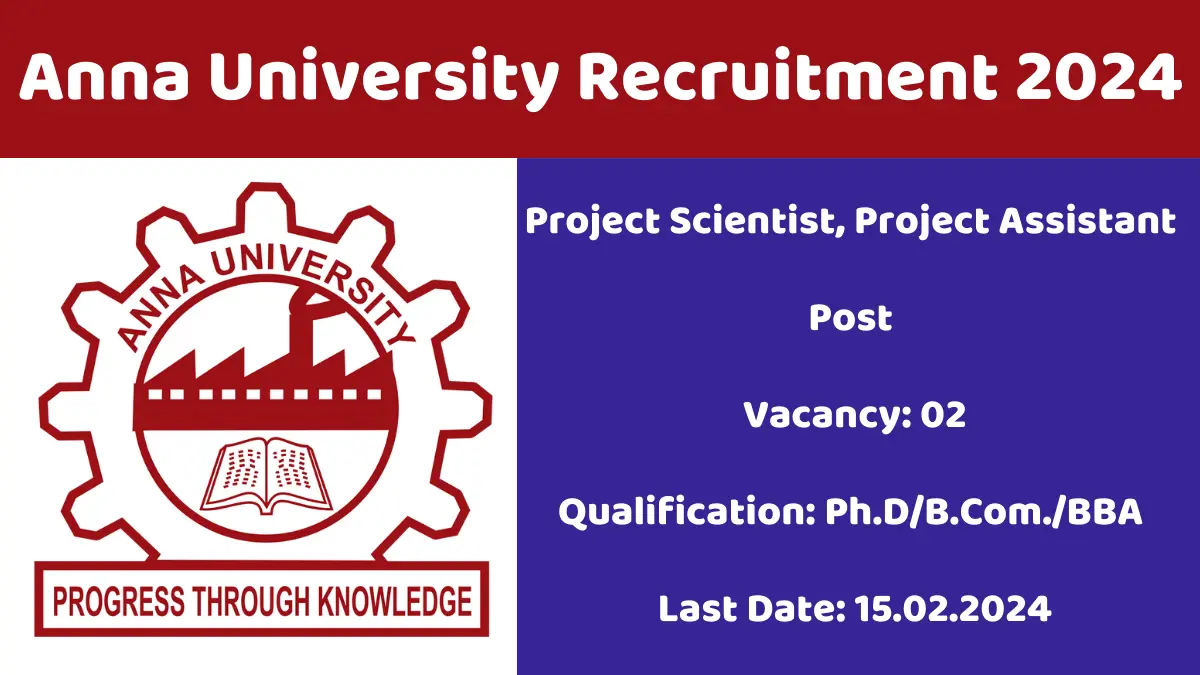 Vacancy for Life Sciences in DBT, GOI sponsored project at Anna University  | PharmaTutor