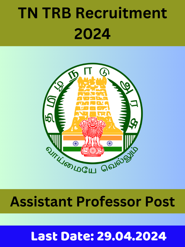 TN TRB Arts and Science Recruitment  2024 Apply for 4000 Assistant Professor posts